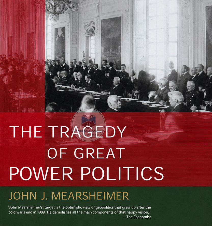 The Tragedy of Great Power Politics