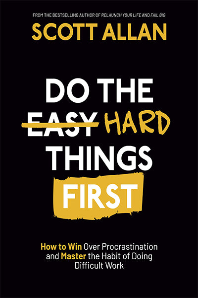 Do the Hard Things First