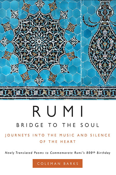 Rumi Bridge to the Soul