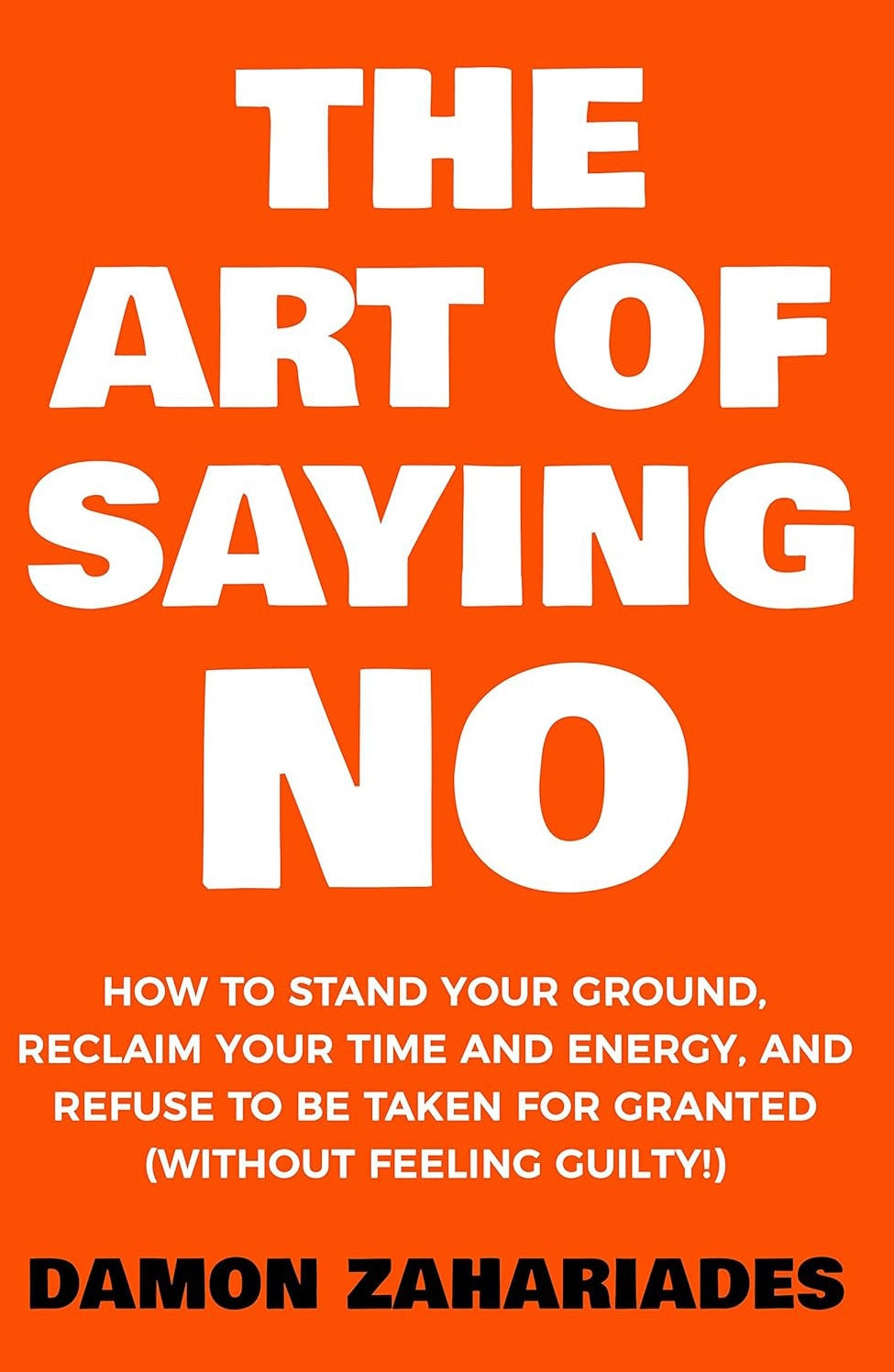 The Art Of Saying NO