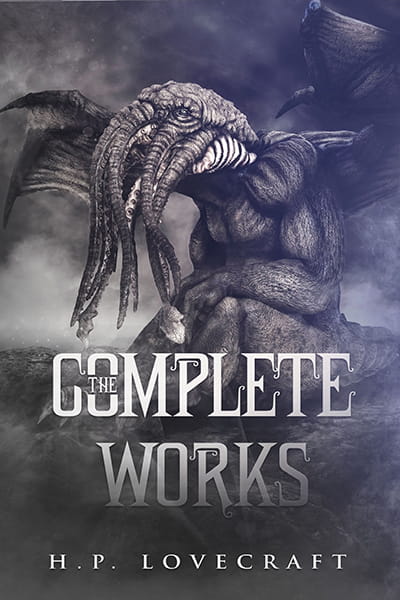 The Complete Works of H.P. Lovecraft