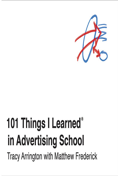 101 Things I Learned in Advertising School
