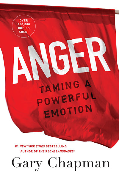Anger Taming a Powerful Emotion