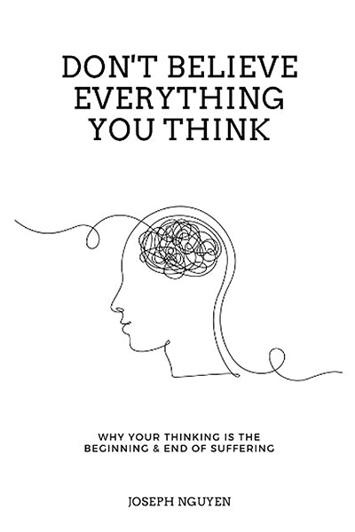 Don't Believe Everything You Think
