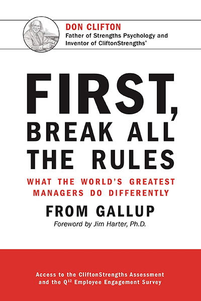 First, Break All The Rules