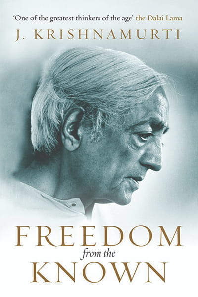 Freedom from the Known