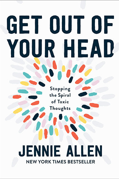 Get out of your head