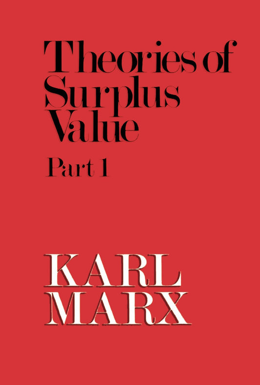 Karl Marx-Theories of Surplus Value Part-1