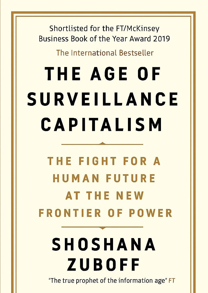 The Age of Surveillance Capitalism