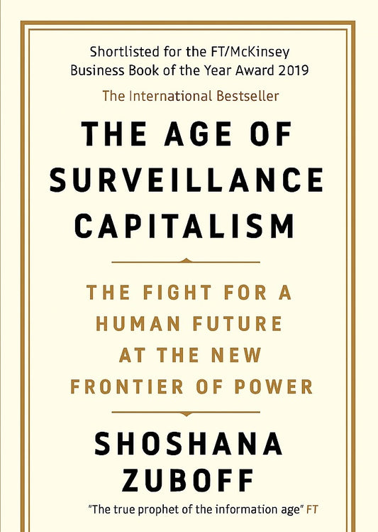 The Age of Surveillance Capitalism
