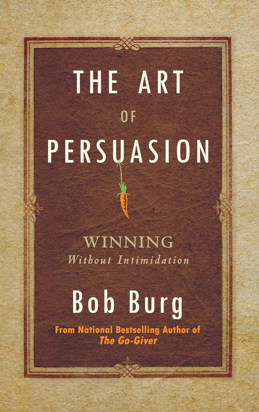 The Art of Persuasion