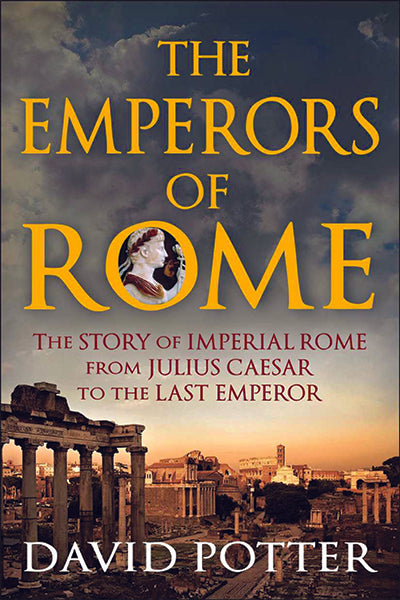 The Emperors of Rome