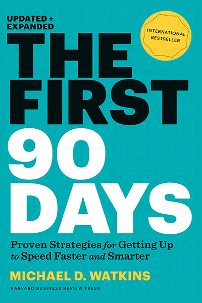 The First 90 Days