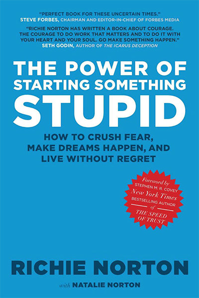 The power of starting something stupid