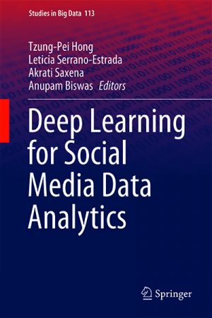 Deep Learning for Social Media Data Analytics-