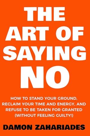 The Art Of Saying NO